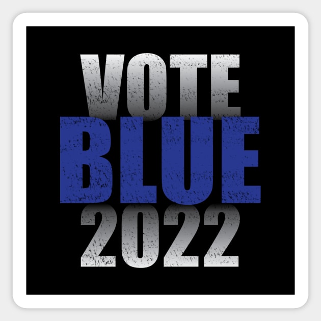 Vote Blue 2022 - Vote Democrat - midterm election Sticker by colorfull_wheel